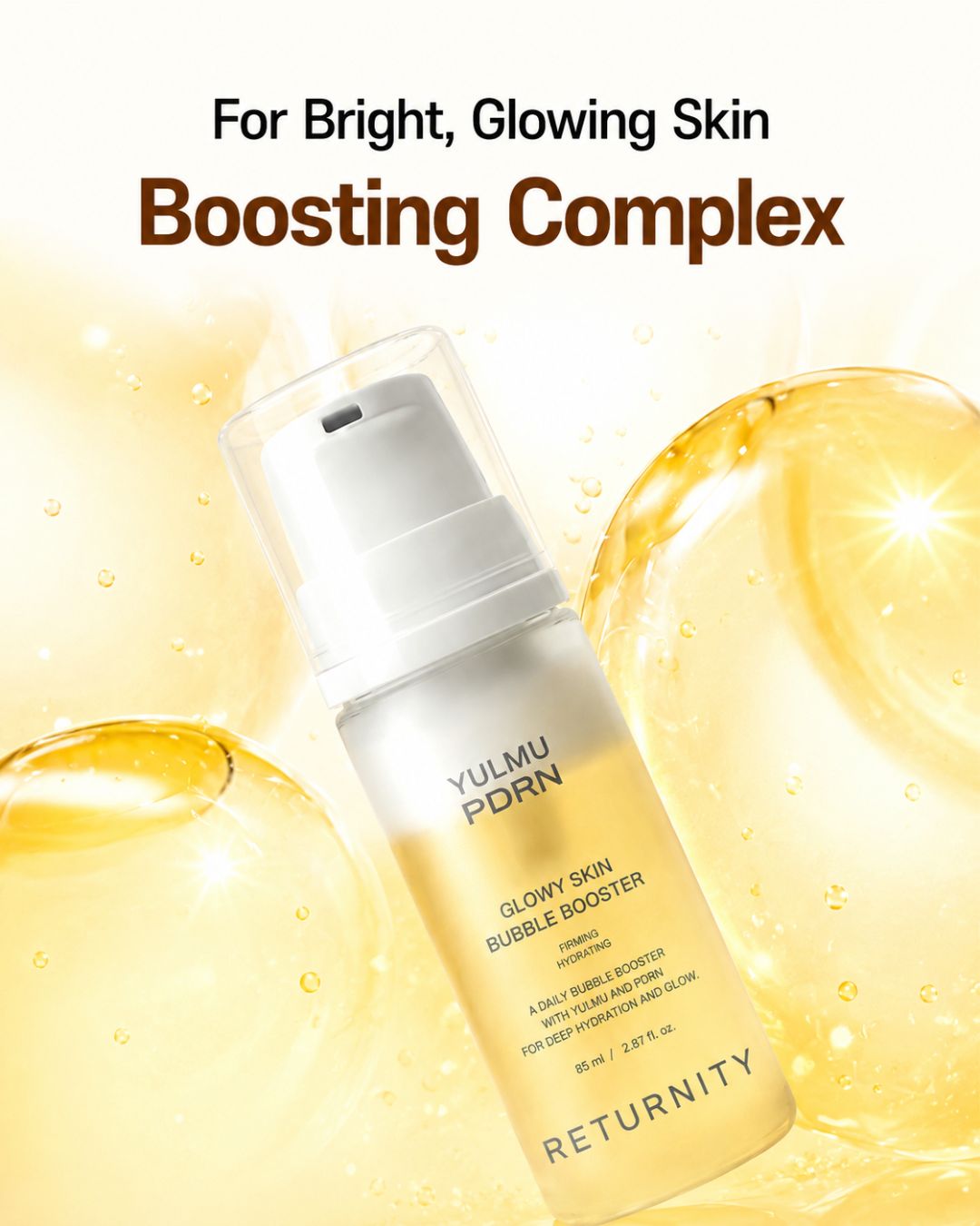 Returnity Yulmu PDRN Glowy Skin Bubble Booster
